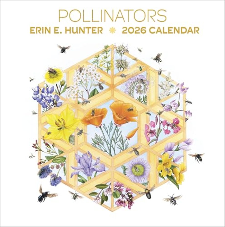 Erin E. Hunter: Pollinators 2026 Wall Calendar