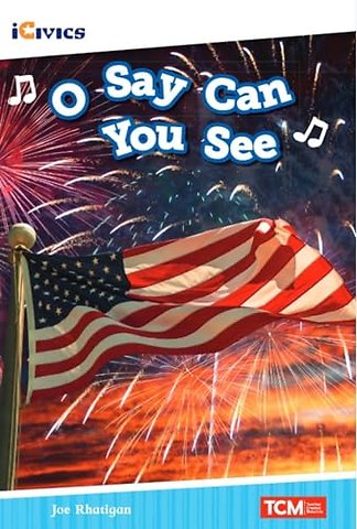 O Say Can You See