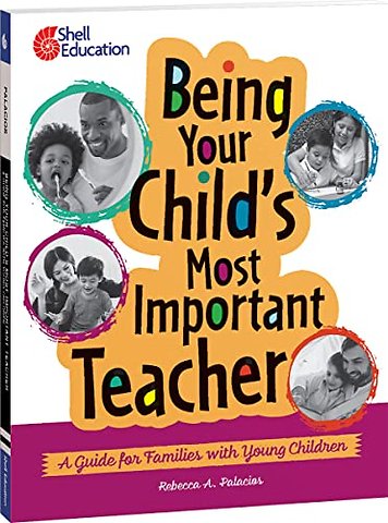 Being Your Child's Most Important Teacher