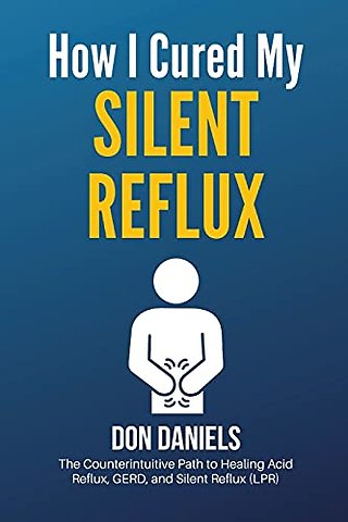 How I Cured My Silent Reflux