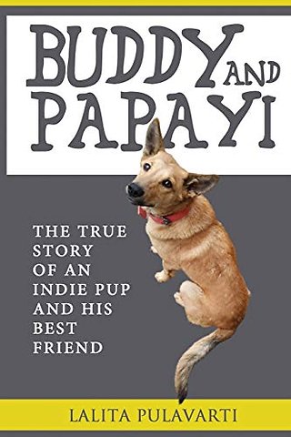 Buddy and Papayi