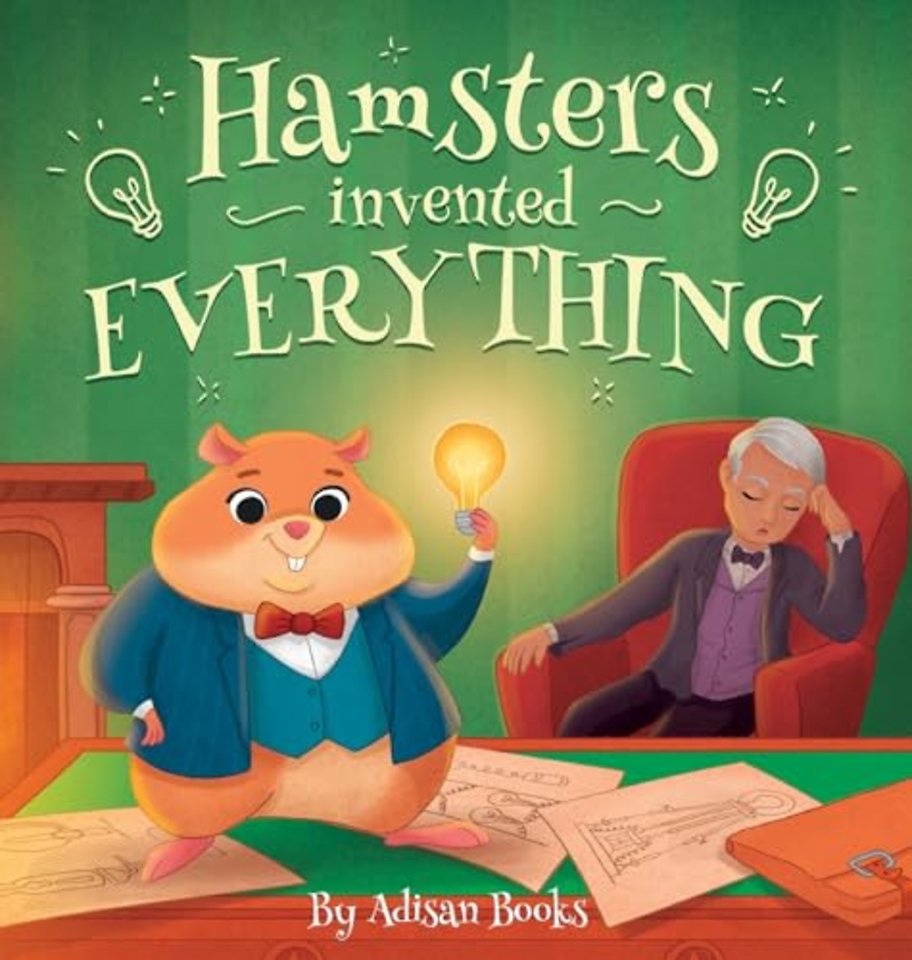 Hamsters Invented Everything