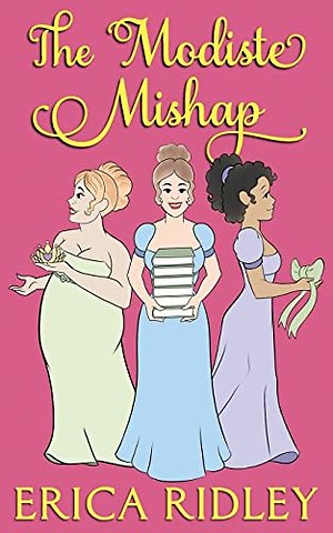 The Modiste Mishap