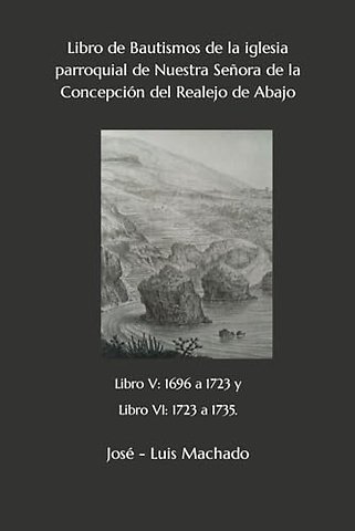 Libro de Bautismos de la iglesia parroquial de Nuestra Senora de la Concepcion del Realejo de Abajo