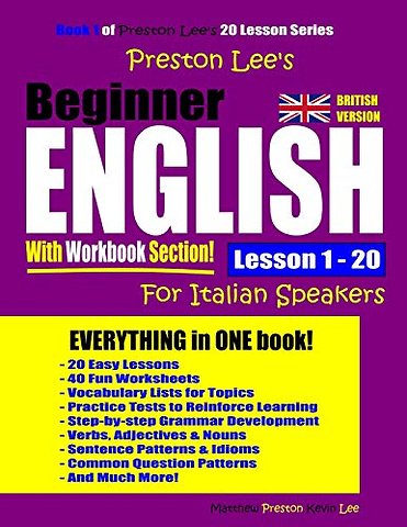 Preston Lee's Beginner English With Workbook Section Lesson 1 - 20 For Italian Speakers