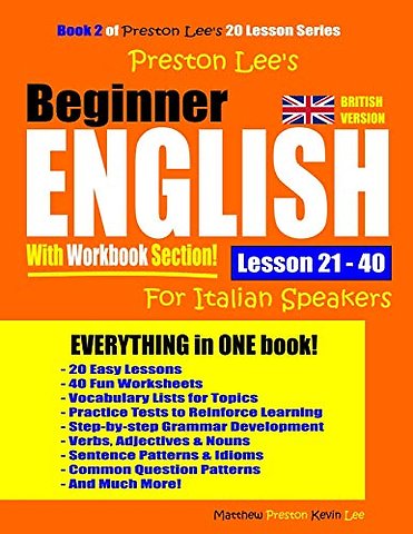 Preston Lee's Beginner English With Workbook Section Lesson 21 - 40 For Italian Speakers