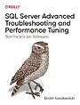 SQL Server Advanced Troubleshooting and Performance Tuning
