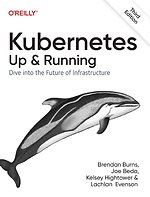 Kubernetes – Up and Running