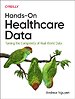 Hands–On Healthcare Data