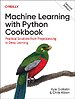 Machine Learning with Python Cookbook Machine Learning with Python Cookbook