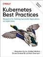 Kubernetes Best Practices Kubernetes Best Practices