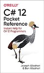 C# 12 Pocket Reference