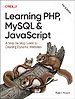 Learning PHP, MySQL & JavaScript Learning PHP, MySQL & JavaScript