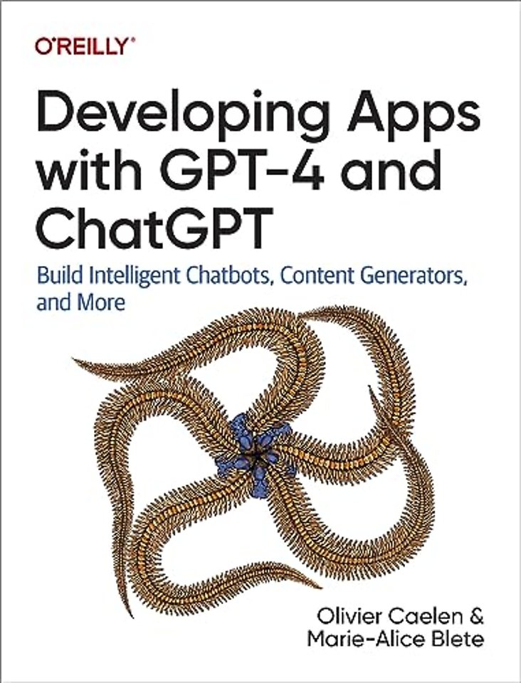 Developing Apps with GPT–4 and ChatGPT
