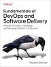 Fundamentals of DevOps and Software Delivery