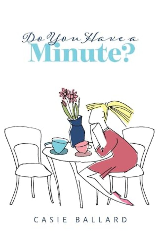 Do You Have a Minute?