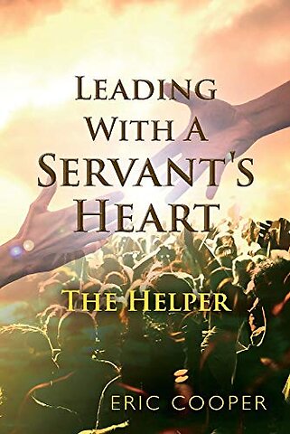 Leading With A Servant's Heart