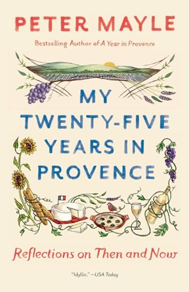 My Twenty-Five Years In Provence