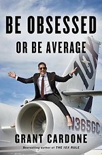 Be Obsessed or Be Average