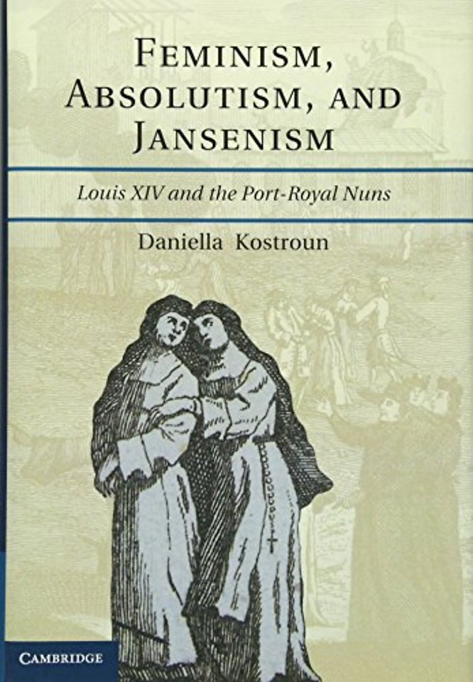 Feminism, Absolutism, and Jansenism