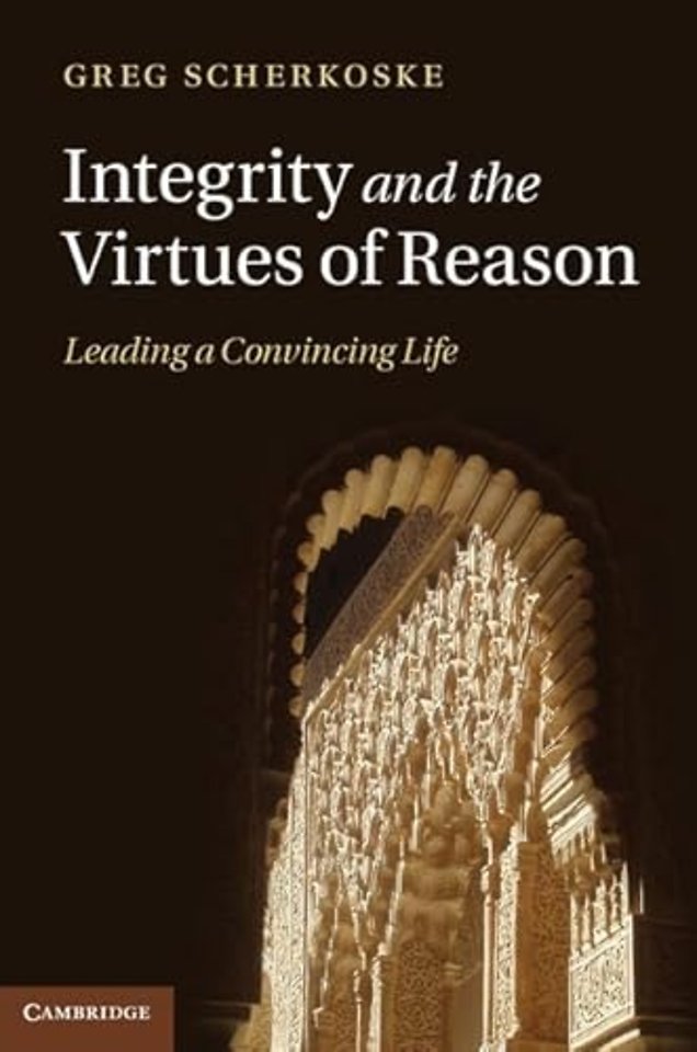 Integrity and the Virtues of Reason