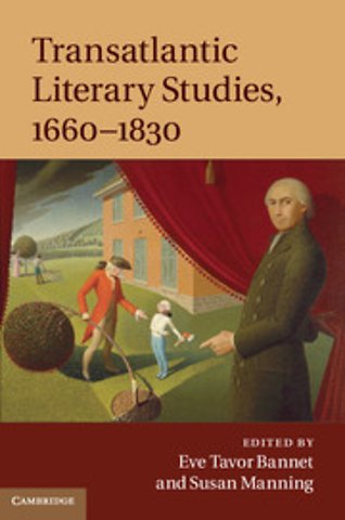 Transatlantic Literary Studies, 1660–1830