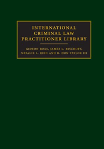 International Criminal Law Practitioner Library Complete Set