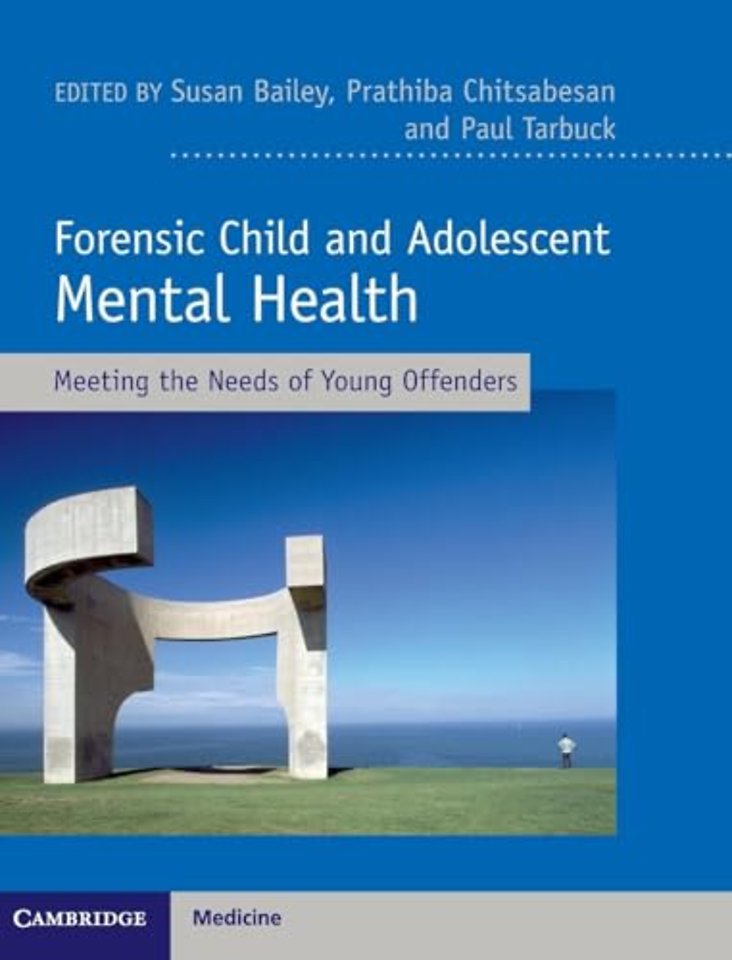 Forensic Child and Adolescent Mental Health
