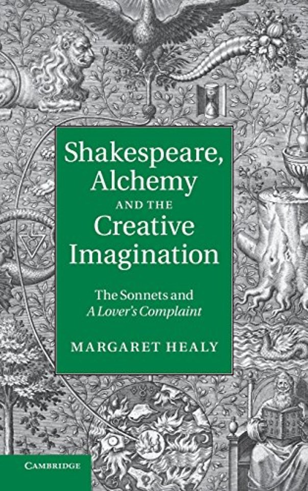 Shakespeare, Alchemy and the Creative Imagination