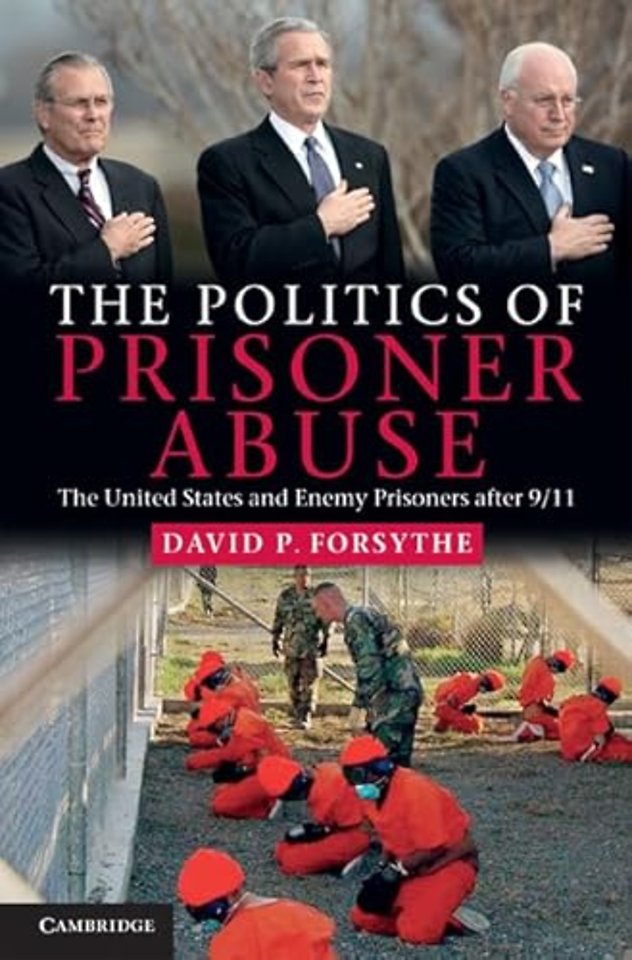The Politics of Prisoner Abuse