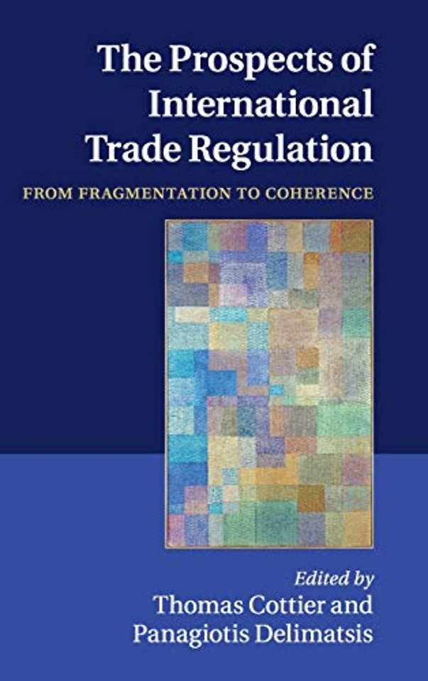 The Prospects of International Trade Regulation