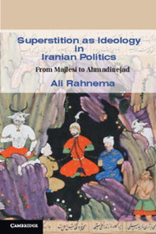Superstition as Ideology in Iranian Politics