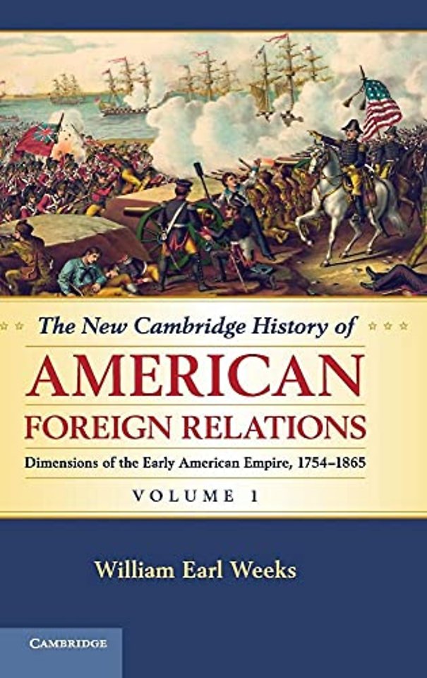 The New Cambridge History of American Foreign Relations