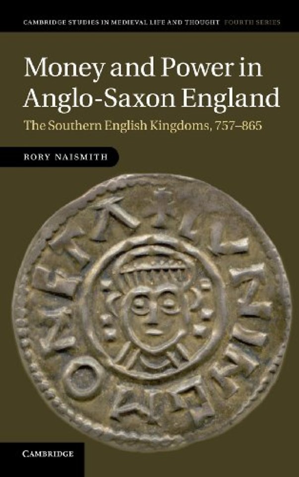 Money and Power in Anglo-Saxon England