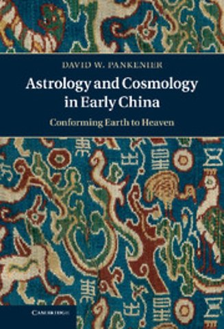 Astrology and Cosmology in Early China