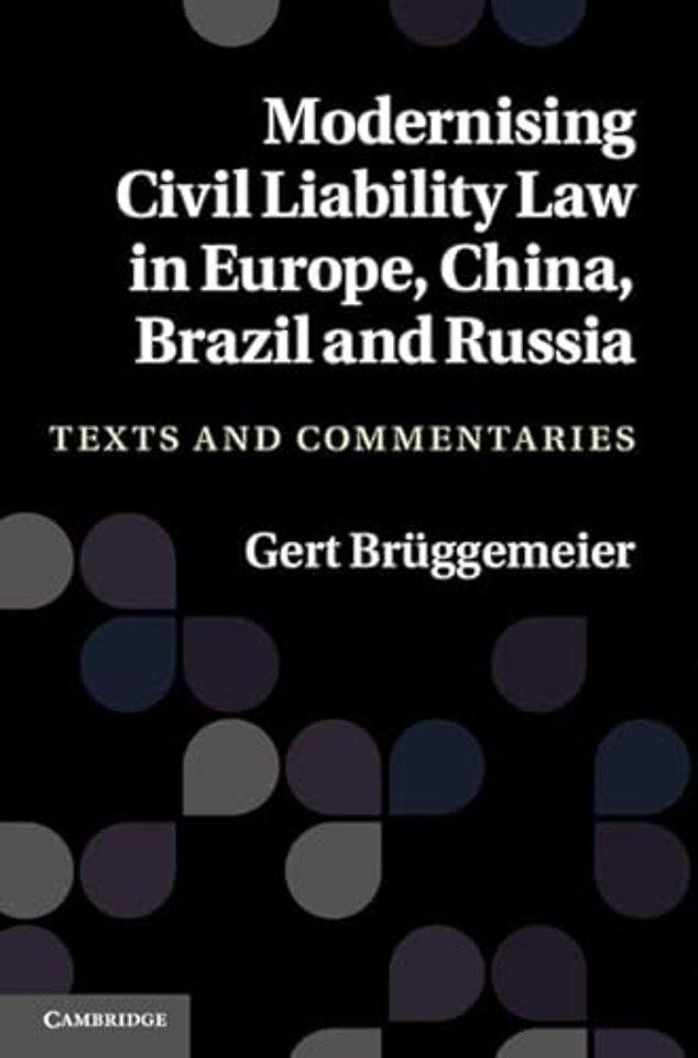 Modernising Civil Liability Law in Europe, China, Brazil and Russia