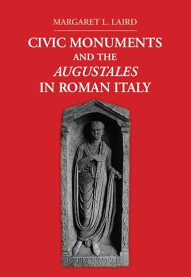 Civic Monuments and the Augustales in Roman Italy