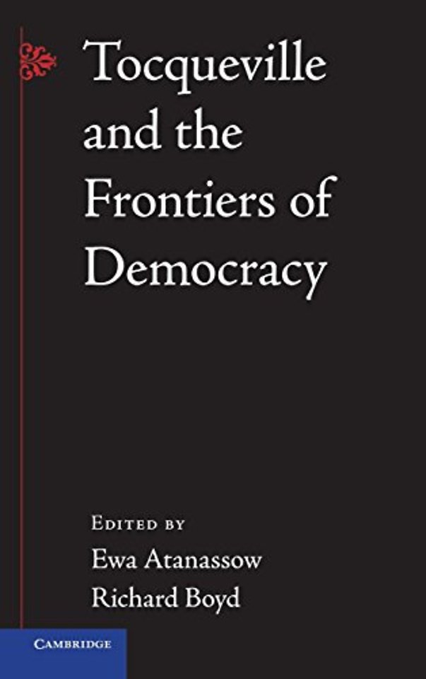 Tocqueville and the Frontiers of Democracy