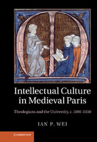 Intellectual Culture in Medieval Paris