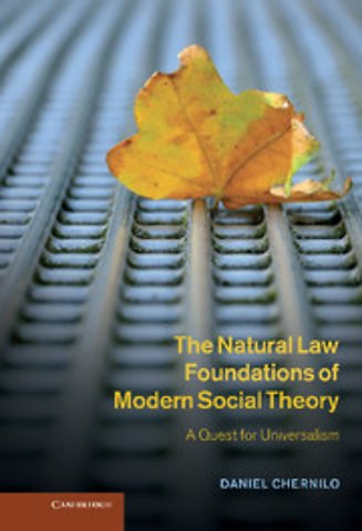 The Natural Law Foundations of Modern Social Theory