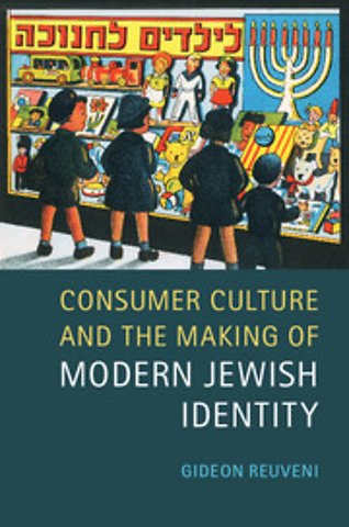 Consumer Culture and the Making of Modern Jewish Identity