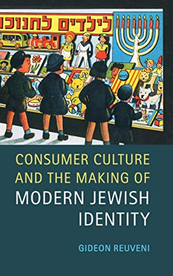 Consumer Culture and the Making of Modern Jewish Identity