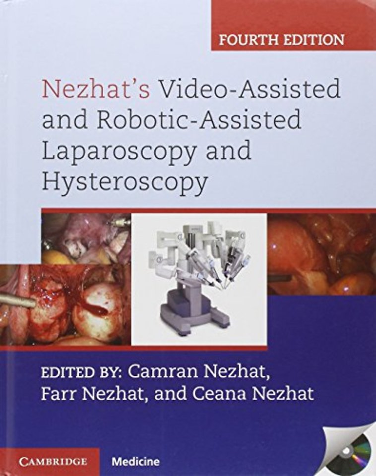 Nezhat's Video-Assisted and Robotic-Assisted Laparoscopy and Hysteroscopy with DVD
