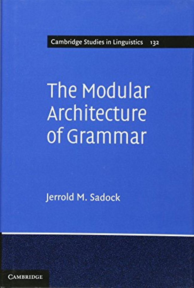 The Modular Architecture of Grammar