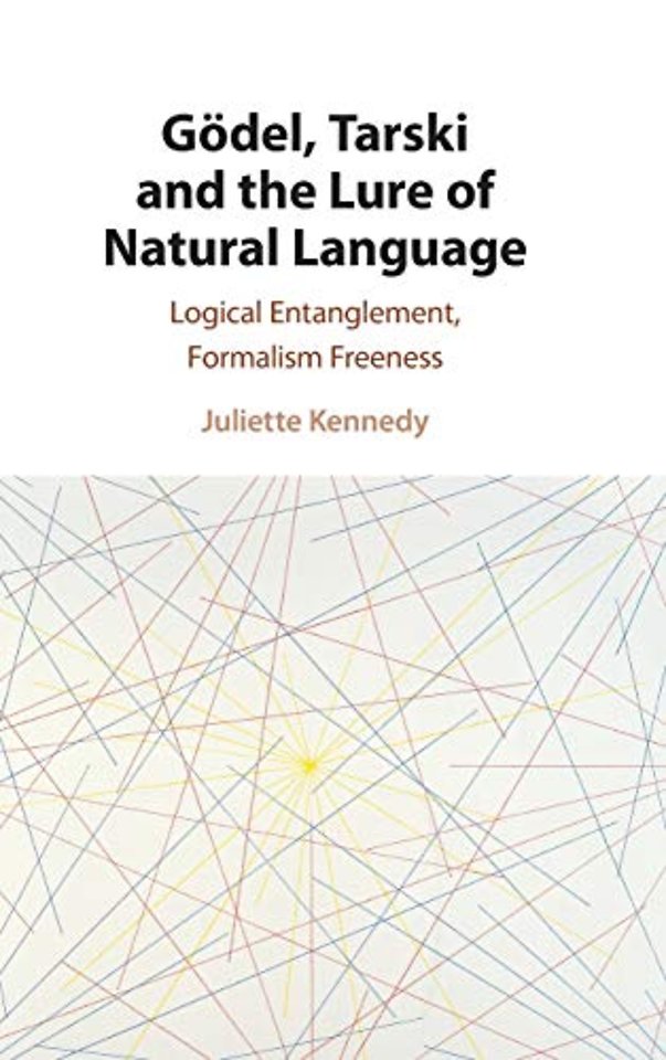 Gödel, Tarski and the Lure of Natural Language