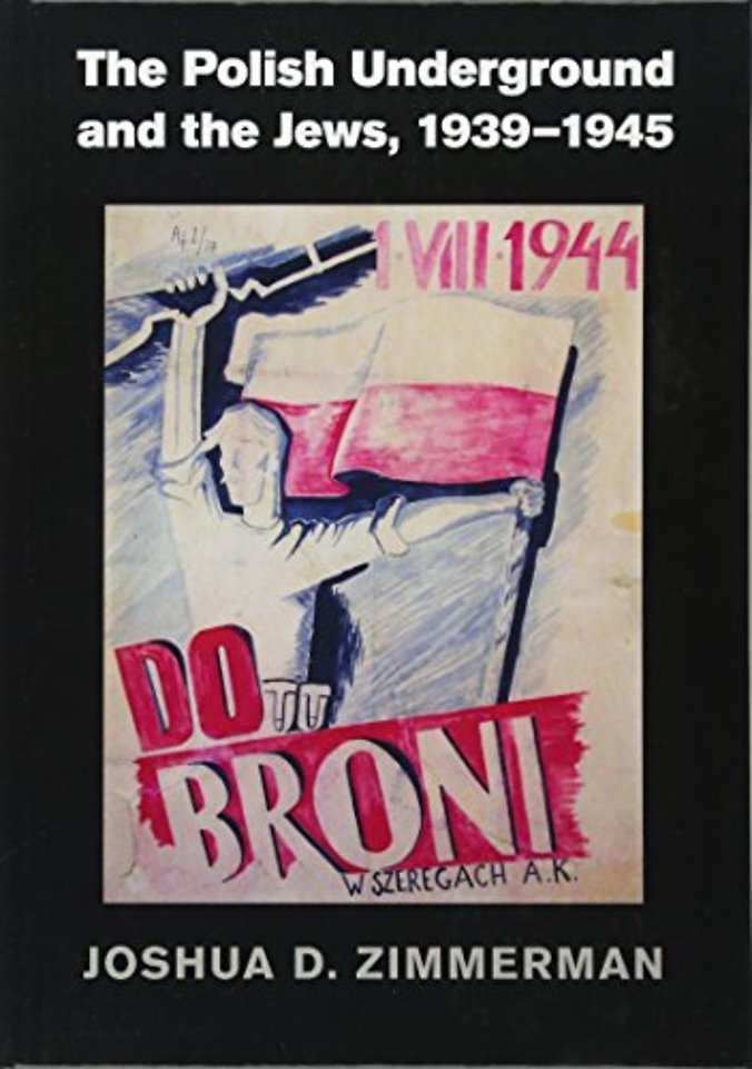 The Polish Underground and the Jews, 1939–1945