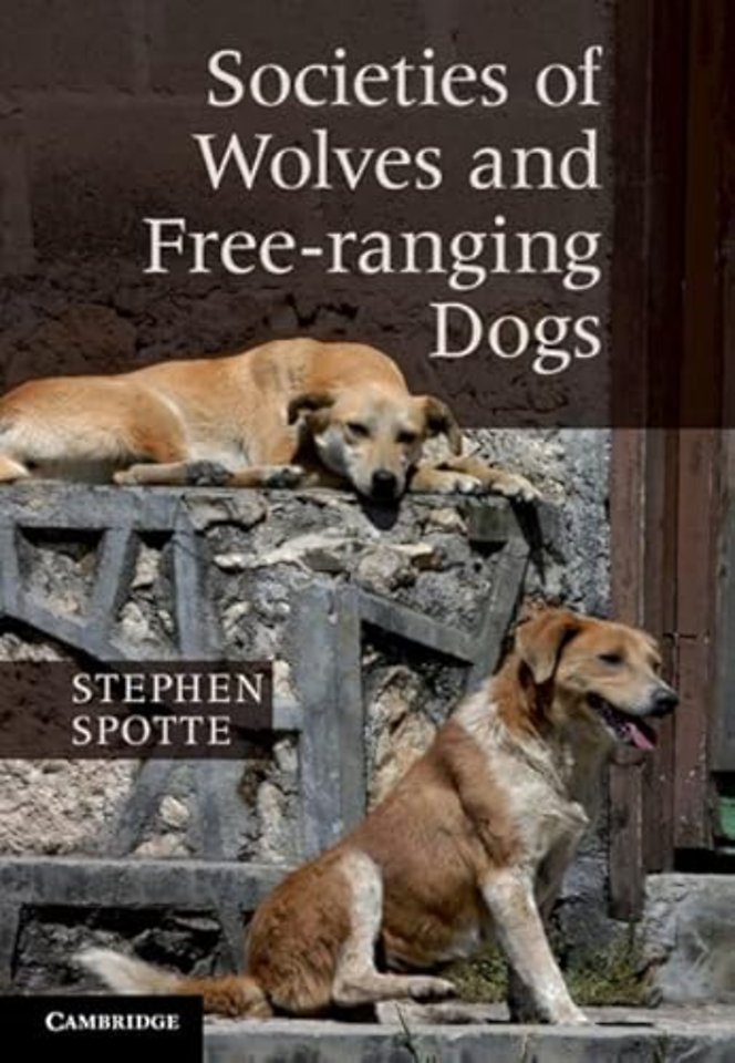 Societies of Wolves and Free-ranging Dogs