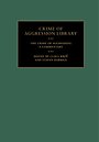 The Crime of Aggression The Crime of Aggression
