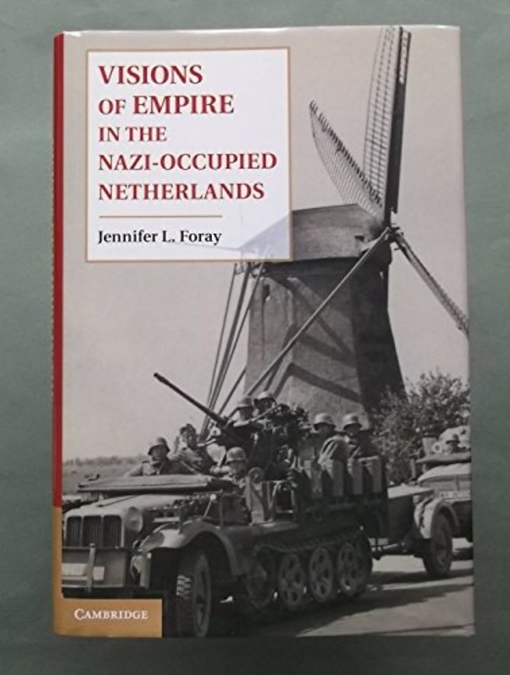 Visions of Empire in the Nazi-Occupied Netherlands