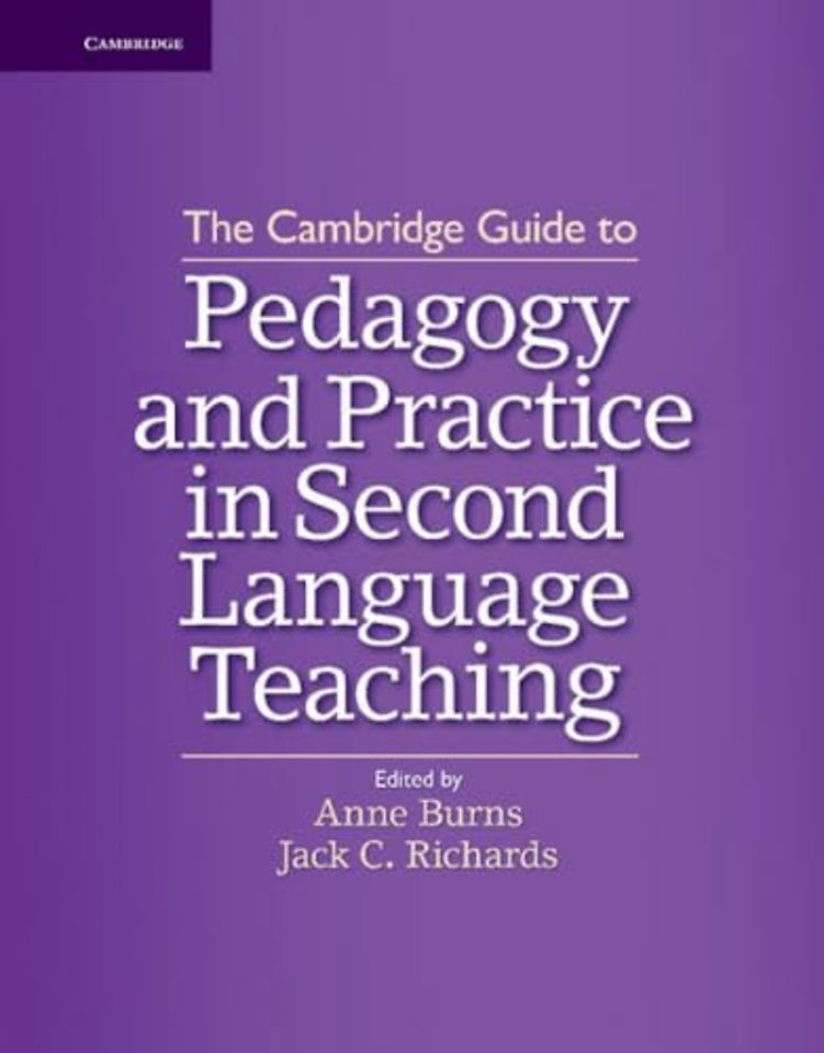 The Cambridge Guide to Pedagogy and Practice in Second Language Teaching